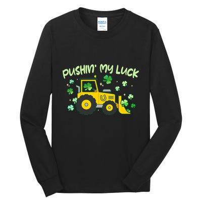 Funny St Patricks Day Pushin My Luck Bulldozer Tall Long Sleeve T-Shirt