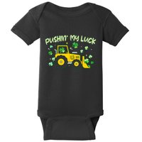 Funny St Patricks Day Pushin My Luck Bulldozer Baby Bodysuit