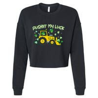 Funny St Patricks Day Pushin My Luck Bulldozer Cropped Pullover Crew