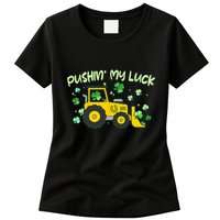 Funny St Patricks Day Pushin My Luck Bulldozer Womens T-Shirt