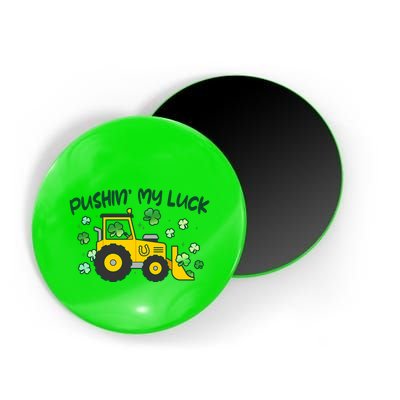 Funny St Patricks Day Pushin My Luck Bulldozer Magnet