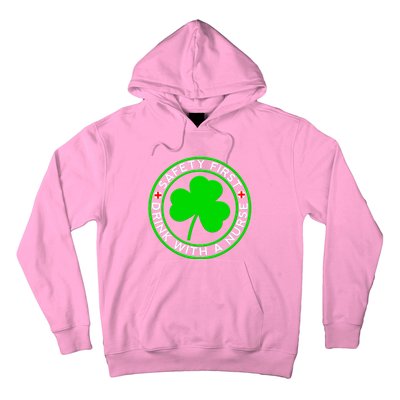 Funny St Patricks Day Safety First With A Nurse Funny Gift Hoodie