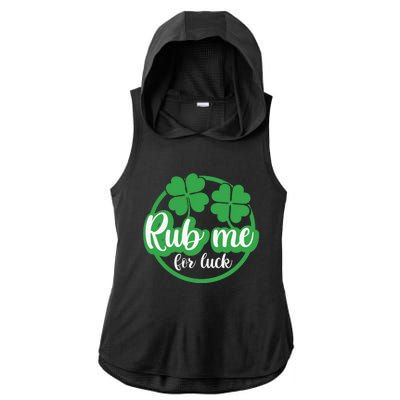 Funny St Patricks Day Rub Me For Luck Ladies PosiCharge Tri-Blend Wicking Draft Hoodie Tank