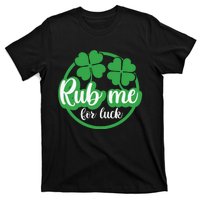 Funny St Patricks Day Rub Me For Luck T-Shirt