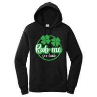 Funny St Patricks Day Rub Me For Luck Women's Pullover Hoodie