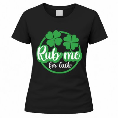 Funny St Patricks Day Rub Me For Luck Women's T-Shirt