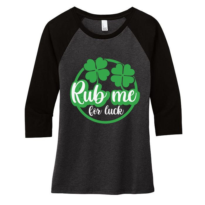 Funny St Patricks Day Rub Me For Luck Women's Tri-Blend 3/4-Sleeve Raglan Shirt