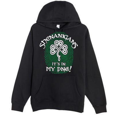 Funny St Patrick's Day Shenanigans It's In My DNA Fingerprint Premium Pullover Hoodie