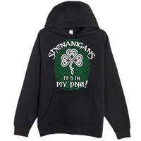 Funny St Patrick's Day Shenanigans It's In My DNA Fingerprint Premium Pullover Hoodie
