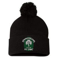 Funny St Patrick's Day Shenanigans It's In My DNA Fingerprint Pom Pom 12in Knit Beanie