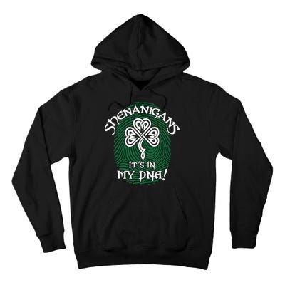 Funny St Patrick's Day Shenanigans It's In My DNA Fingerprint Tall Hoodie