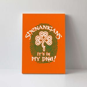 Funny St Patrick's Day Shenanigans It's In My DNA Fingerprint Canvas