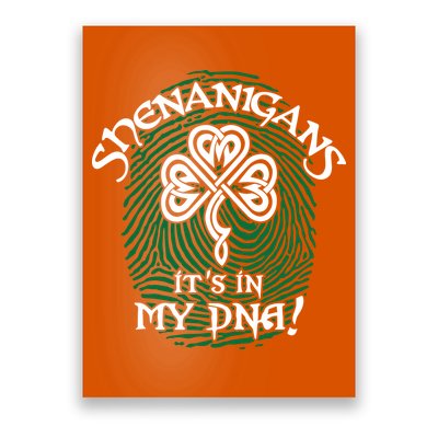 Funny St Patrick's Day Shenanigans It's In My DNA Fingerprint Poster