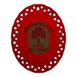 Funny St Patrick's Day Shenanigans It's In My DNA Fingerprint Ceramic Oval Ornament