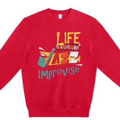 Funny Sax Player Gifts Jazz Music Saxophone Premium Crewneck Sweatshirt