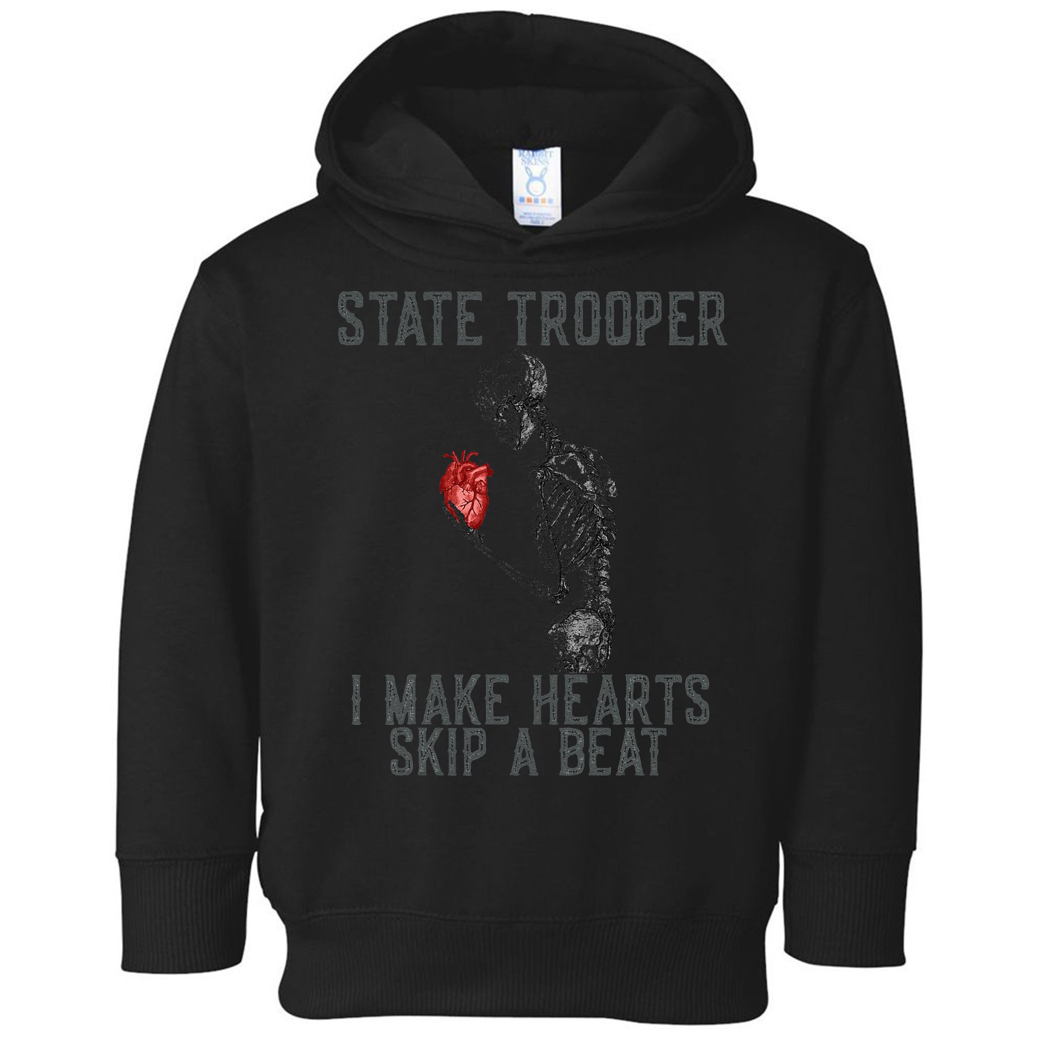 Funny State Police Saying Skeleton Design Hearts Skip A Toddler Hoodie