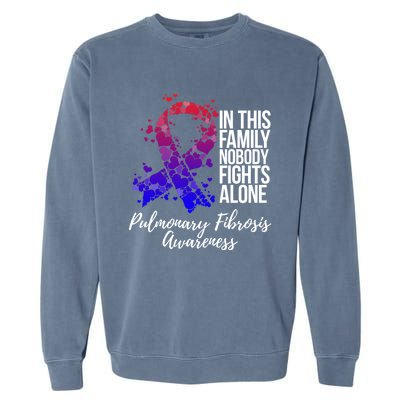 Family Support Pulmonary Fibrosis Awareness Gift Garment-Dyed Sweatshirt