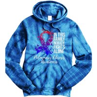 Family Support Pulmonary Fibrosis Awareness Gift Tie Dye Hoodie