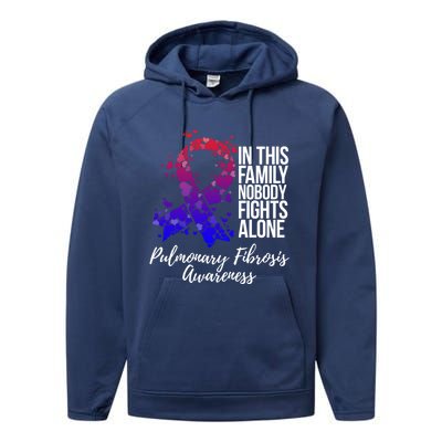 Family Support Pulmonary Fibrosis Awareness Gift Performance Fleece Hoodie