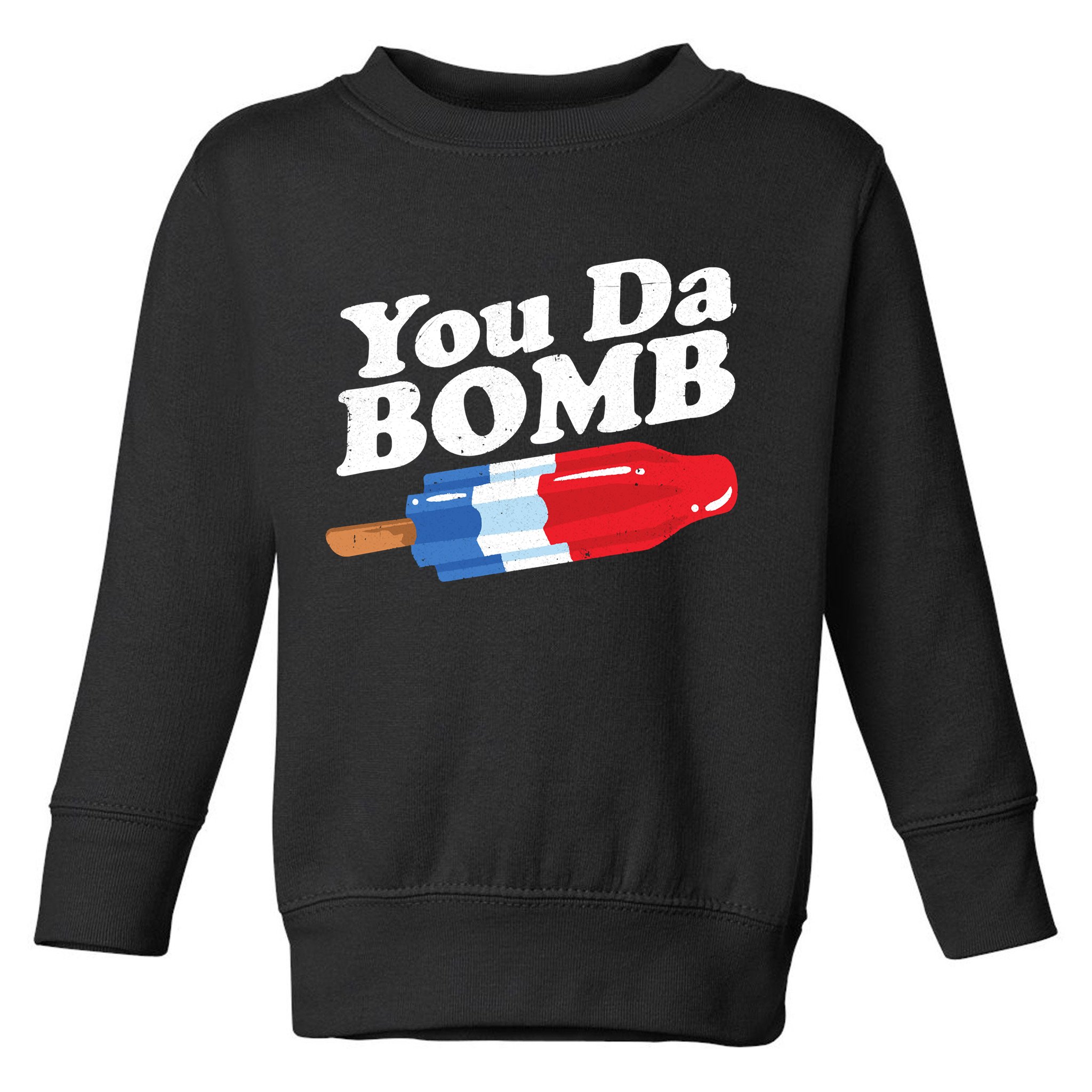 Funny Summer Popsicle Pop Retro You Da Bomb 80's Gift Toddler Sweatshirt