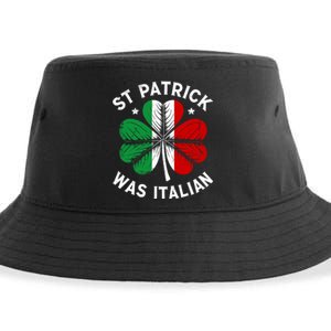 Funny St Patrick Was Italian St PatrickS Day Sustainable Bucket Hat