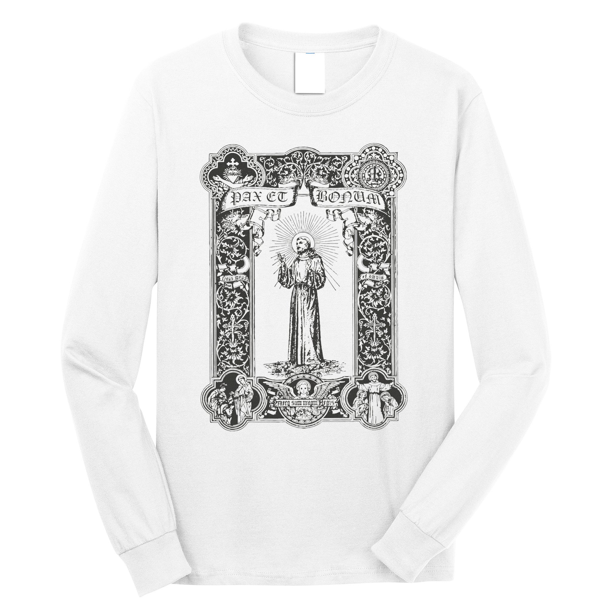 Franciscan Spirituality Pax Et Bonum St Francis Of Assisi Long Sleeve Shirt