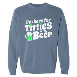 Funny St Patricks Day Titties And Beer Gift Garment-Dyed Sweatshirt