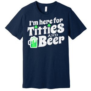 Funny St Patricks Day Titties And Beer Gift Premium T-Shirt