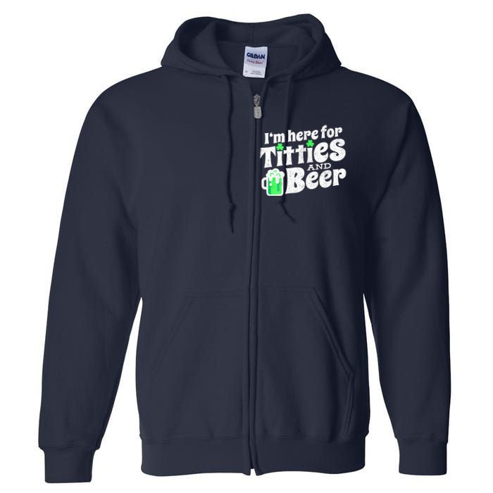 Funny St Patricks Day Titties And Beer Gift Full Zip Hoodie