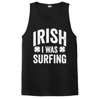 Funny St Patricks Day Irish I Was Surfing Joke Surfers Surf Cool Gift PosiCharge Competitor Tank