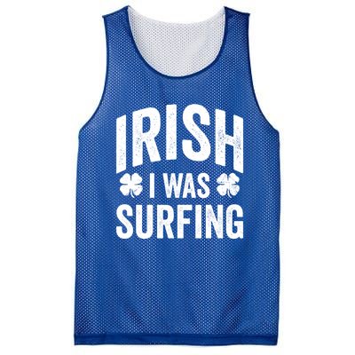 Funny St Patricks Day Irish I Was Surfing Joke Surfers Surf Cool Gift Mesh Reversible Basketball Jersey Tank