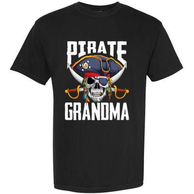 Family Skull Pirate Grandma Jolly Roger Crossbones Flag Garment-Dyed Heavyweight T-Shirt