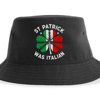 Funny St Patrick Was Italian St Patrick's Day Sustainable Bucket Hat