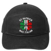 Funny St Patrick Was Italian St Patrick's Day 7-Panel Snapback Hat