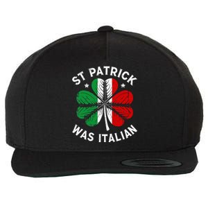 Funny St Patrick Was Italian St Patrick's Day Wool Snapback Cap