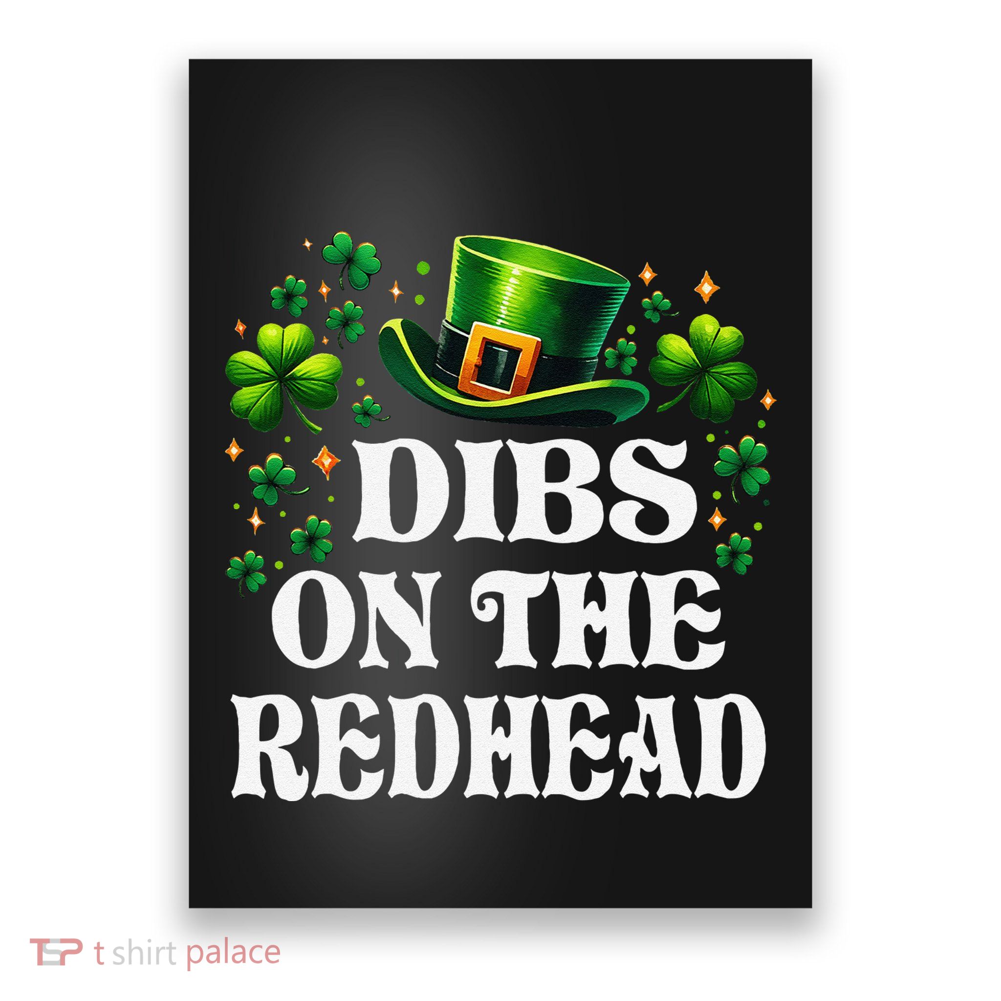 Funny St PatrickS Day Dibs On The Redhead Shamrock Poster