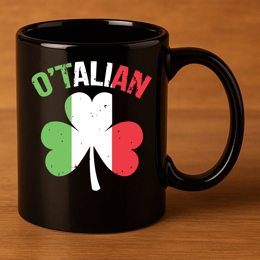 Funny Saint Patricks Day Irish Italian Otalian 11oz C Handle Ceramic Mug