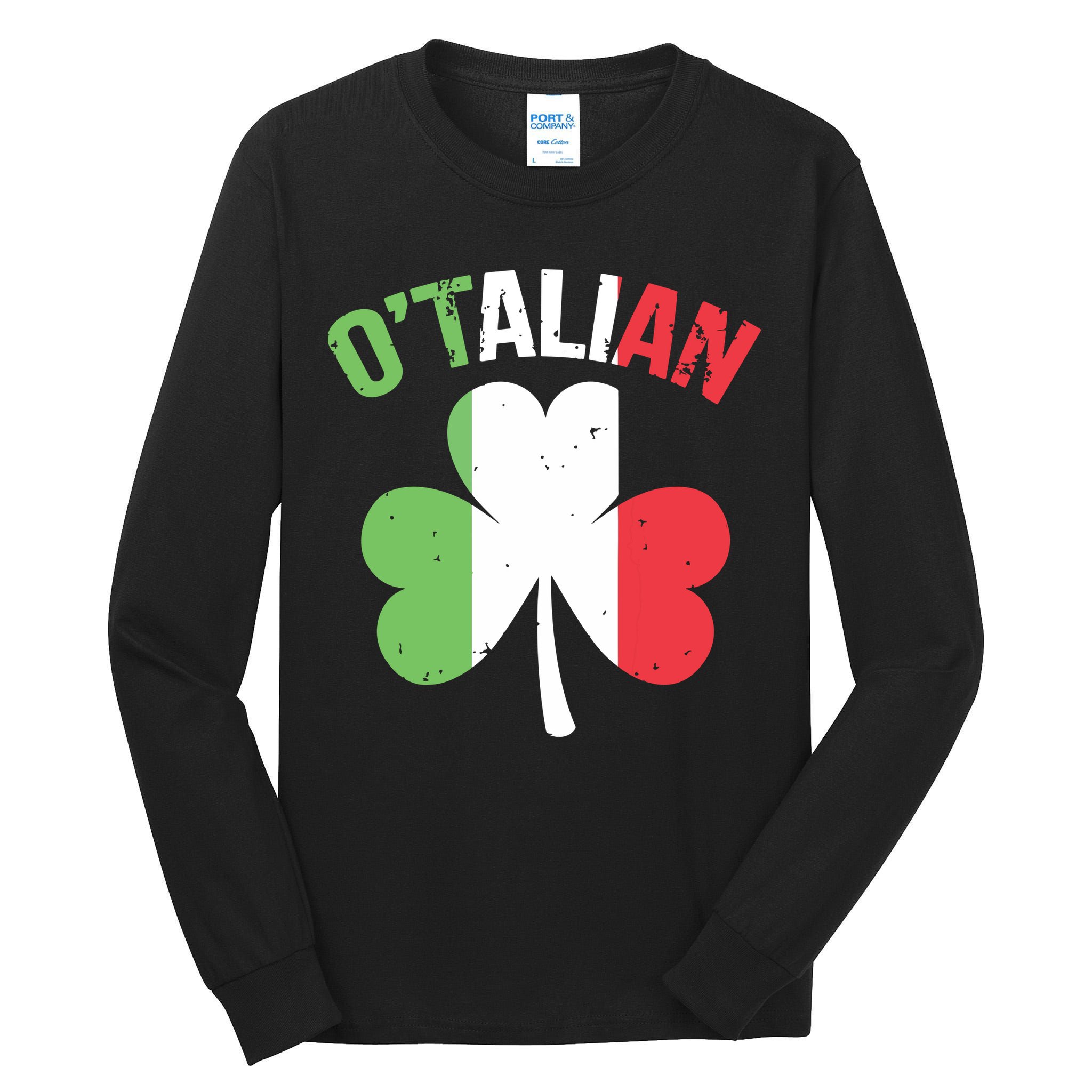 Funny Saint Patricks Day Irish Italian Otalian Tall Long Sleeve T-Shirt