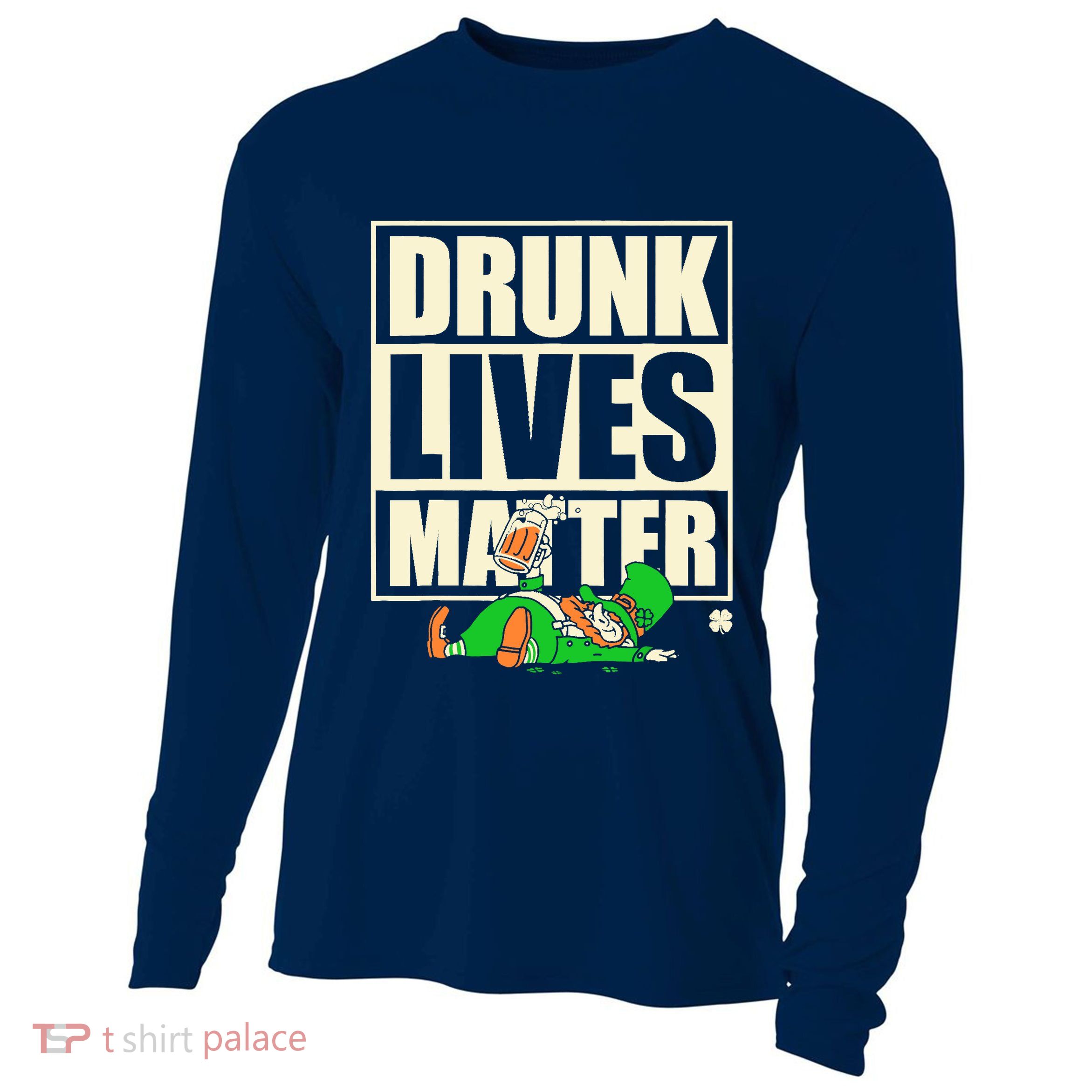 Funny St. Patricks Day Drunk Lives Matter Leprechaun Cooling Performance Long Sleeve Crew