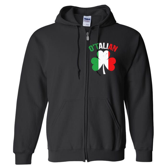 Funny Saint Patricks Day Irish Italian O'talian Full Zip Hoodie