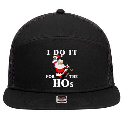 Funny Santa Quotes Festive Dancing Santa I Do It For The Hos Cute Gift 7 Panel Mesh Trucker Snapback Hat