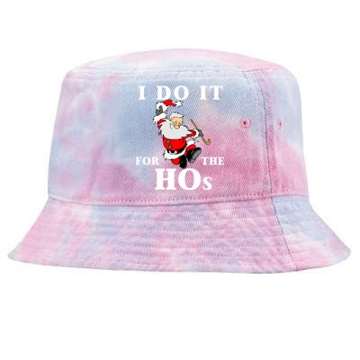 Funny Santa Quotes Festive Dancing Santa I Do It For The Hos Cute Gift Tie-Dyed Bucket Hat