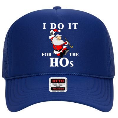 Funny Santa Quotes Festive Dancing Santa I Do It For The Hos Cute Gift High Crown Mesh Back Trucker Hat