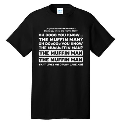 Funny Song Quote Do You Know The Muffin Man Tall T-Shirt