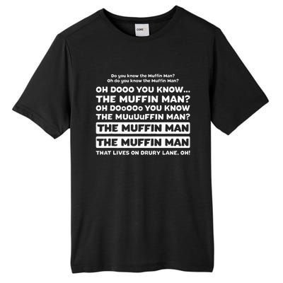 Funny Song Quote Do You Know The Muffin Man Tall Fusion ChromaSoft Performance T-Shirt