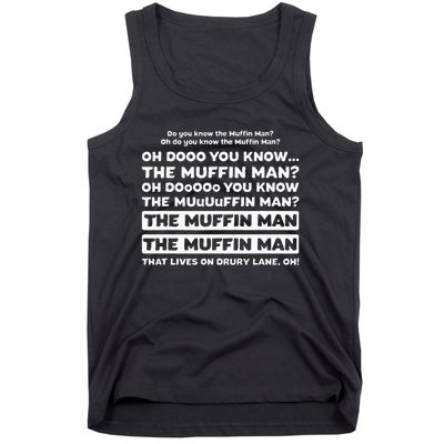 Funny Song Quote Do You Know The Muffin Man Tank Top