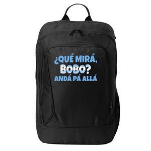 Funny Speech, Qué Mirás Bobo, Andá Pa' Allá Bobo City Backpack