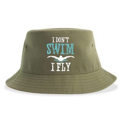 Funny Swim Quote I Don't Swim I Fly Butterfly Stroke Gift Cool Gift Sustainable Bucket Hat