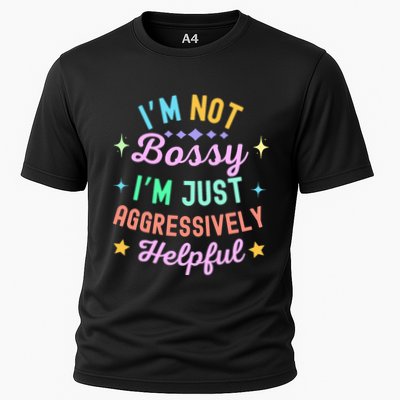 Funny Sarcastic Quote IM Not Bossy IM Aggressively Helpful Performance Shirt