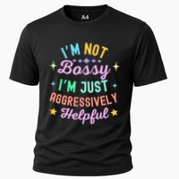 Funny Sarcastic Quote IM Not Bossy IM Aggressively Helpful Cooling Performance Crew T-Shirt